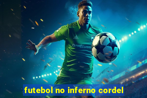 futebol no inferno cordel